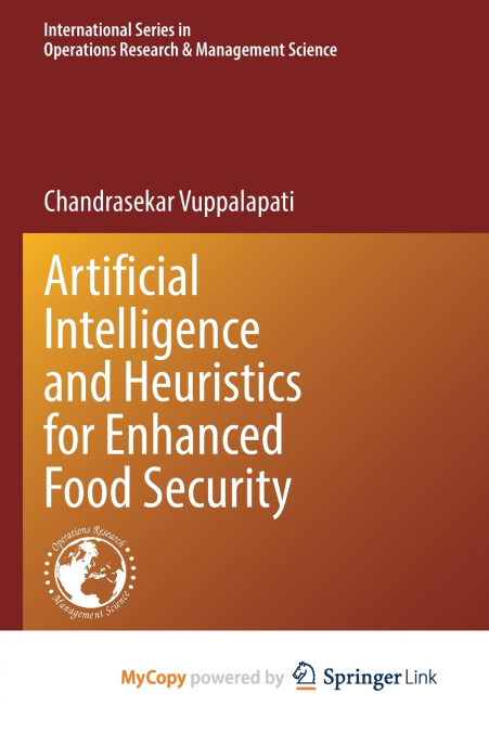 Artificial Intelligence and Heuristics for Enhanced Food Security