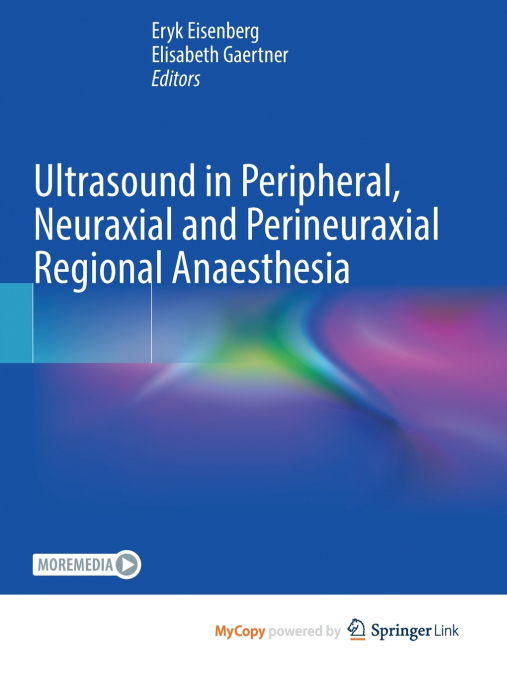 Ultrasound in Peripheral, Neuraxial and Perineuraxial Regional Anaesthesia