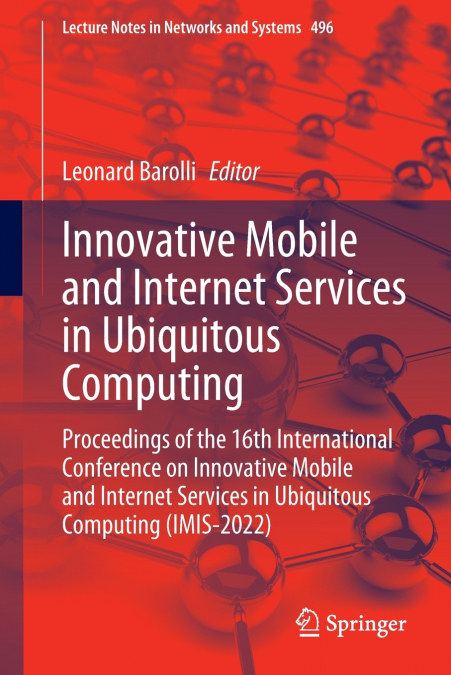Innovative Mobile and Internet Services in Ubiquitous Computing