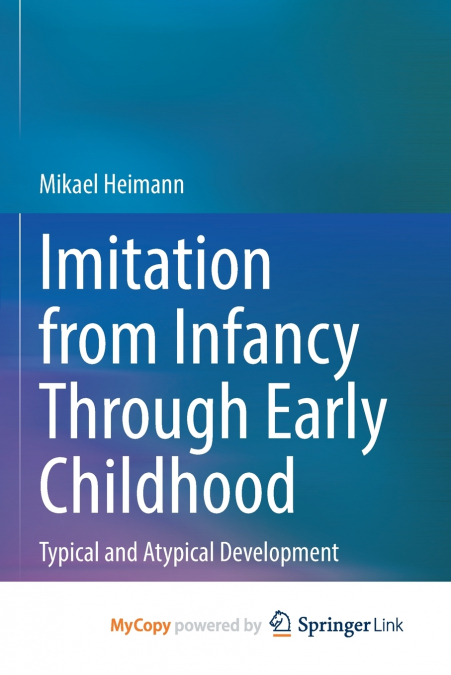 Imitation from Infancy Through Early Childhood