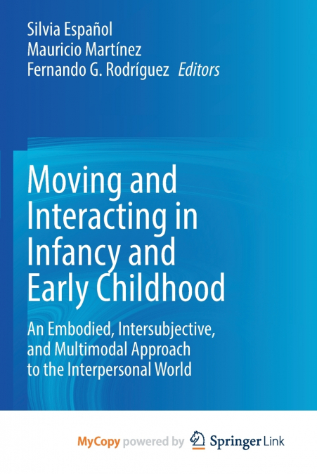 Moving and Interacting in Infancy and Early Childhood