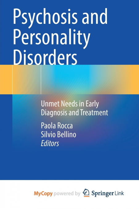 Psychosis and Personality Disorders