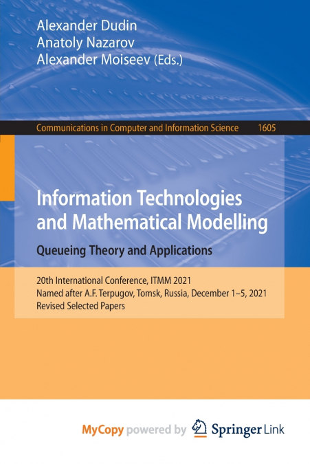 Information Technologies and Mathematical Modelling. Queueing Theory and Applications