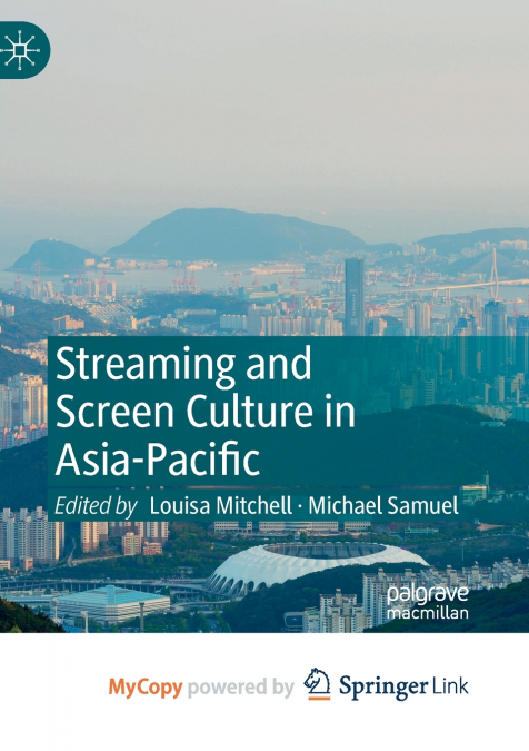 Streaming and Screen Culture in Asia-Pacific