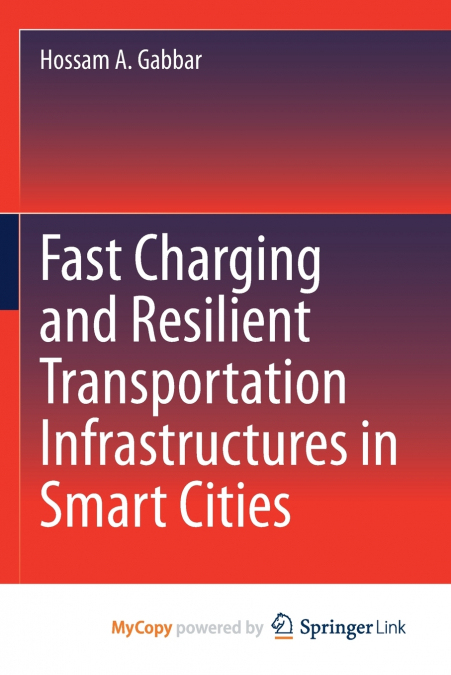 Fast Charging and Resilient Transportation Infrastructures in Smart Cities