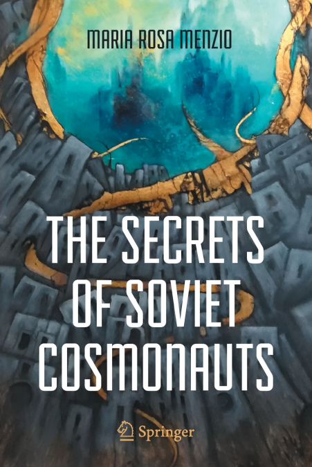 The Secrets of Soviet Cosmonauts