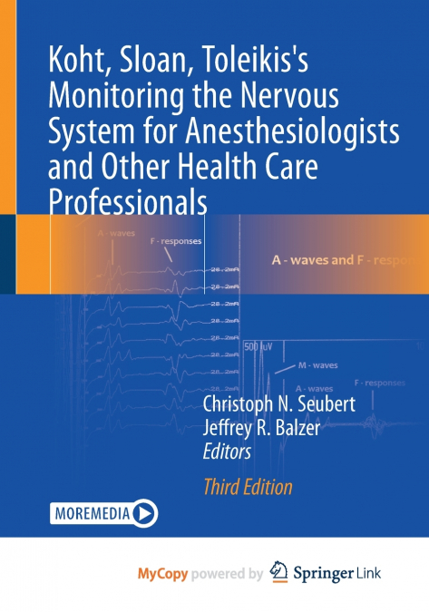 Koht, Sloan, Toleikis’s Monitoring the Nervous System for Anesthesiologists and Other Health Care Professionals