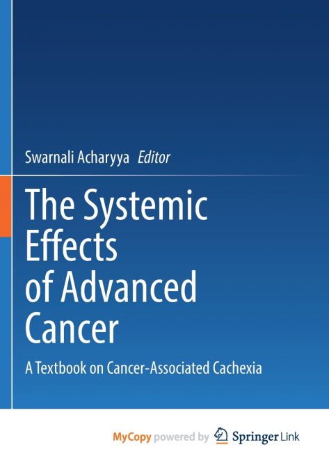 The Systemic Effects of Advanced Cancer