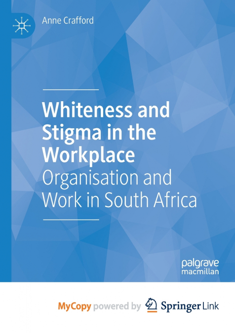 Whiteness and Stigma in the Workplace