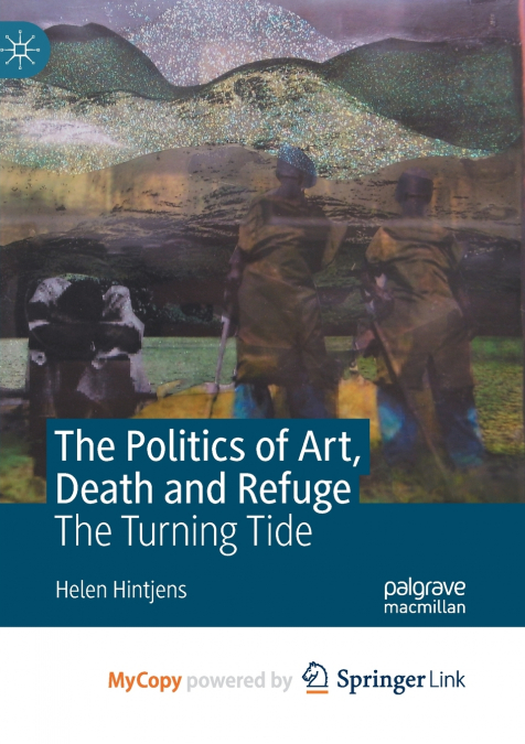 The Politics of Art, Death and Refuge