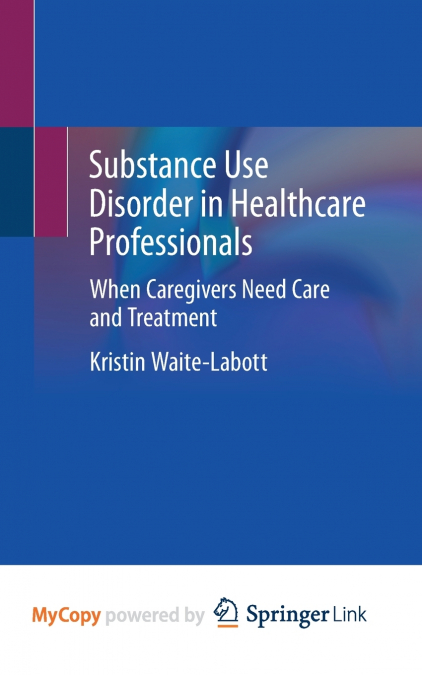 Substance Use Disorder in Healthcare Professionals
