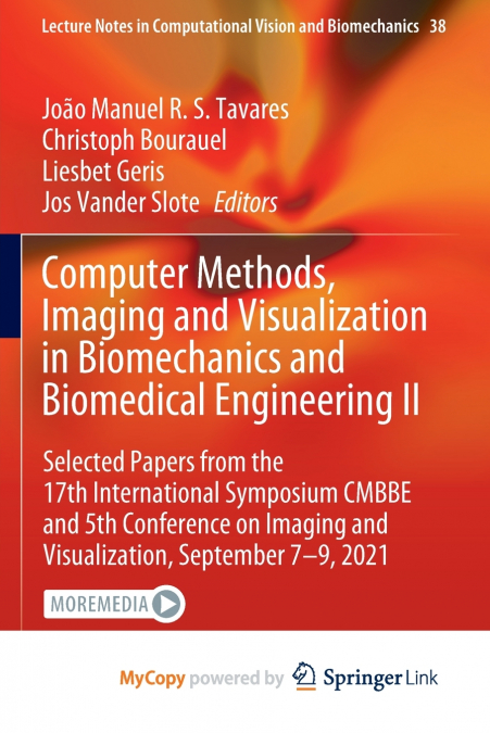 Computer Methods, Imaging and Visualization in Biomechanics and Biomedical Engineering II