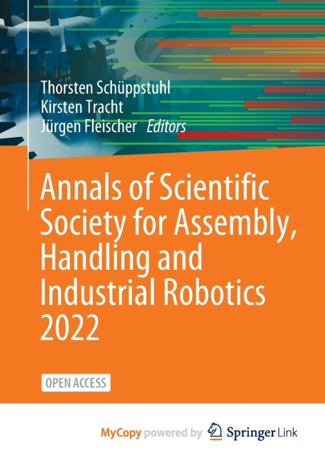 Annals of Scientific Society for Assembly, Handling and Industrial Robotics 2022