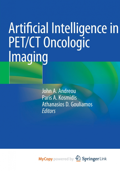 Artificial Intelligence in PET/CT Oncologic Imaging