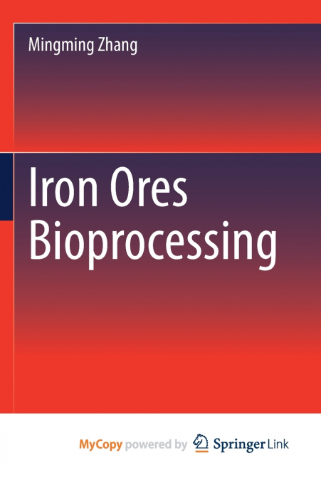 Iron Ores Bioprocessing