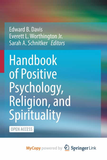 Handbook of Positive Psychology, Religion, and Spirituality