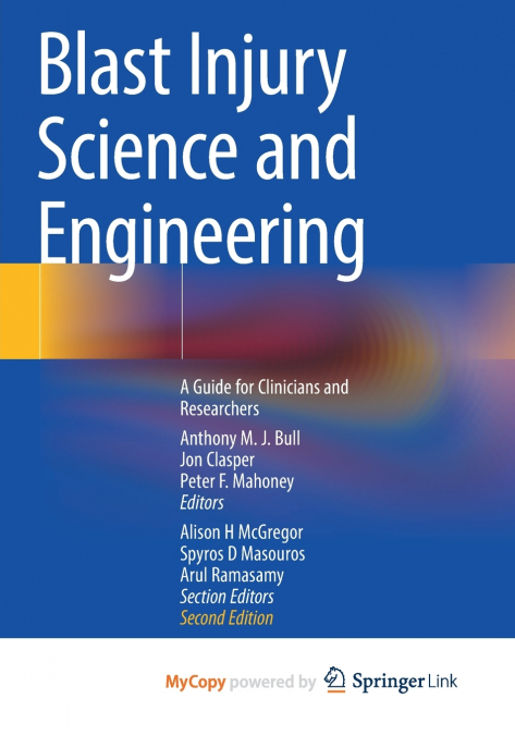 Blast Injury Science and Engineering