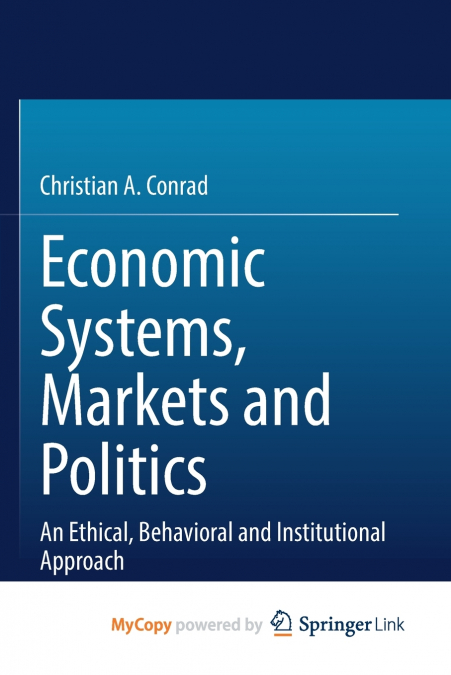 Economic Systems, Markets and Politics