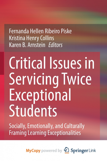 Critical Issues in Servicing Twice Exceptional Students