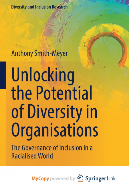 Unlocking the Potential of Diversity in Organisations