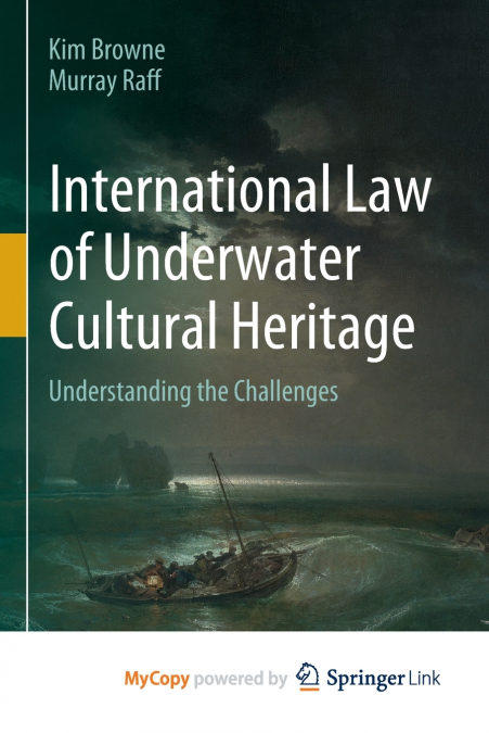 International Law of Underwater Cultural Heritage