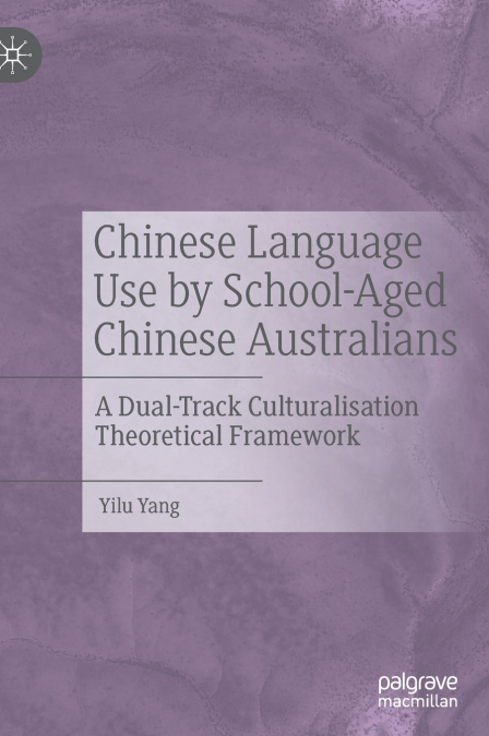 Chinese Language Use by School-Aged Chinese Australians