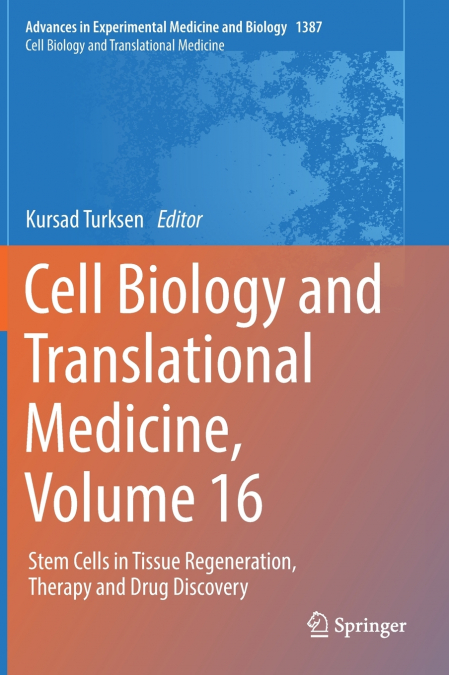 Cell Biology and Translational Medicine, Volume 16