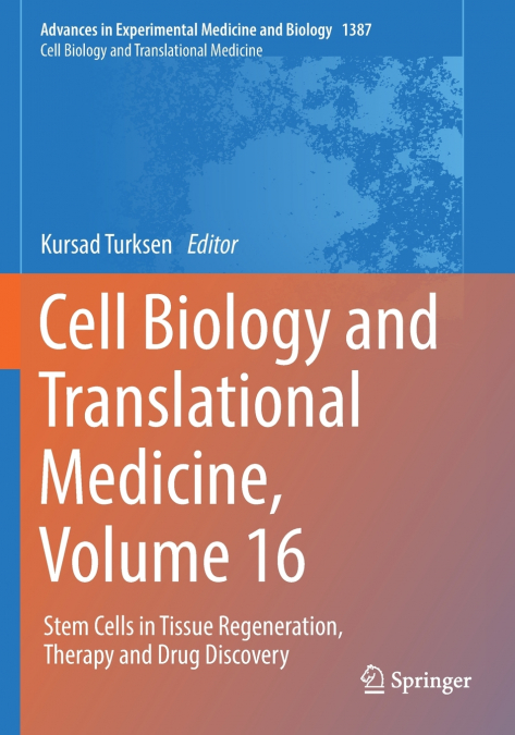 Cell Biology and Translational Medicine, Volume 16