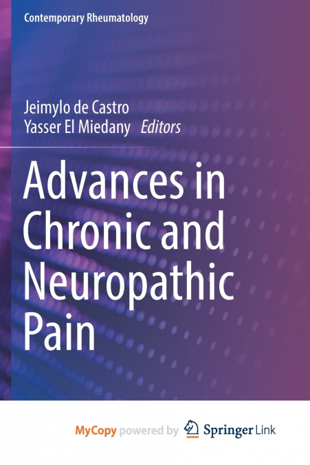Advances in Chronic and Neuropathic Pain