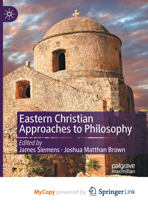 Eastern Christian Approaches to Philosophy