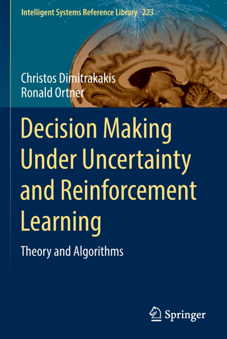 Decision Making Under Uncertainty and Reinforcement Learning