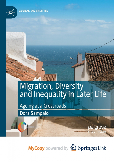 Migration, Diversity and Inequality in Later Life
