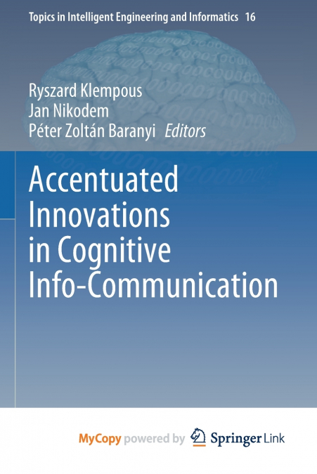Accentuated Innovations in Cognitive Info-Communication