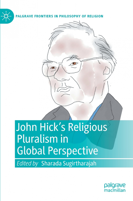 John Hick’s Religious Pluralism in Global Perspective