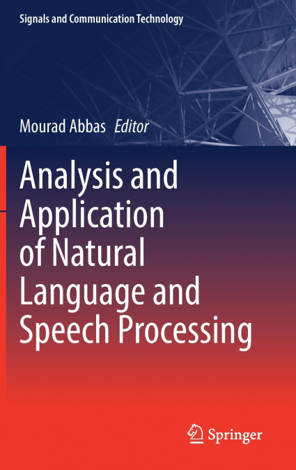 Analysis and Application of Natural Language and Speech Processing