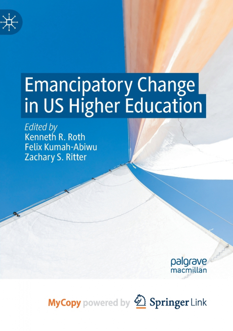 Emancipatory Change in US Higher Education
