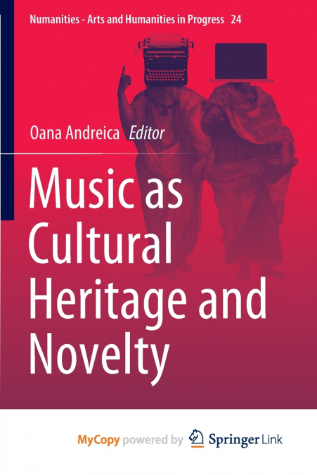 Music as Cultural Heritage and Novelty