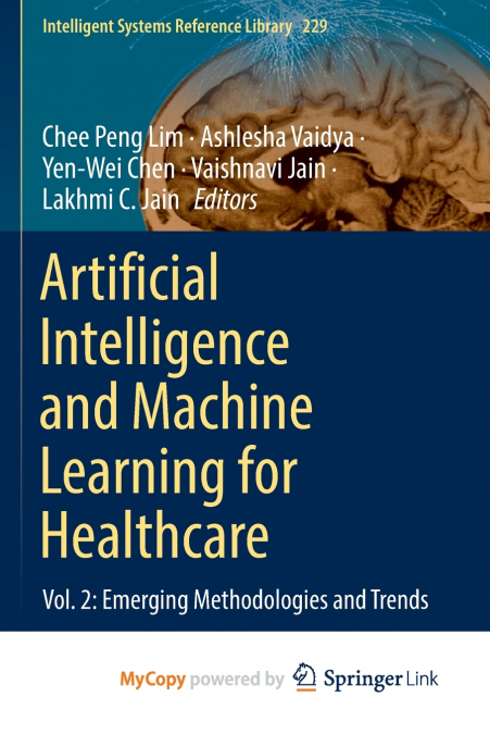 Artificial Intelligence and Machine Learning for Healthcare