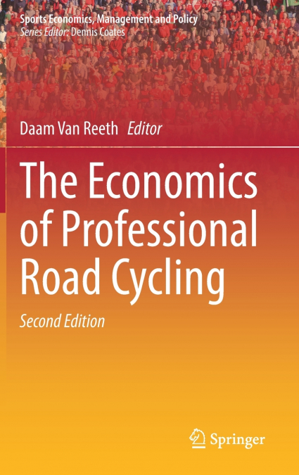 The Economics of Professional Road Cycling