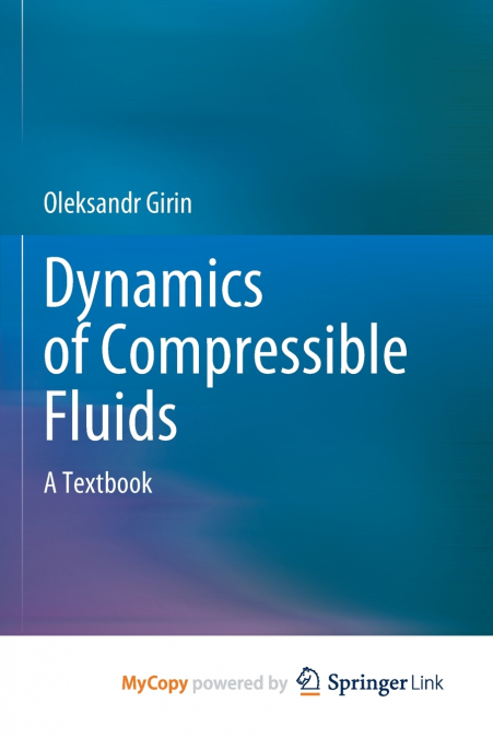 Dynamics of Compressible Fluids