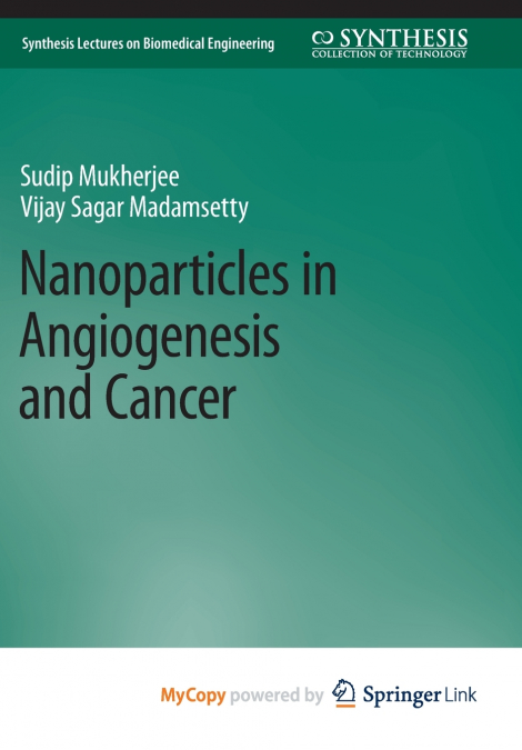 Nanoparticles in Angiogenesis and Cancer