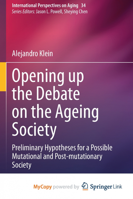 Opening up the Debate on the Aging Society