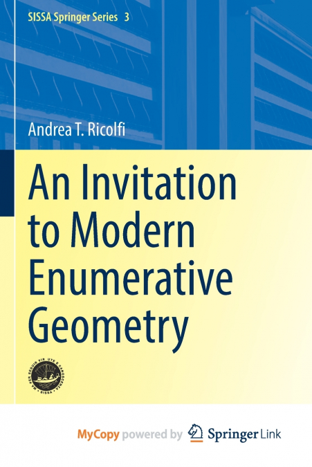 An Invitation to Modern Enumerative Geometry
