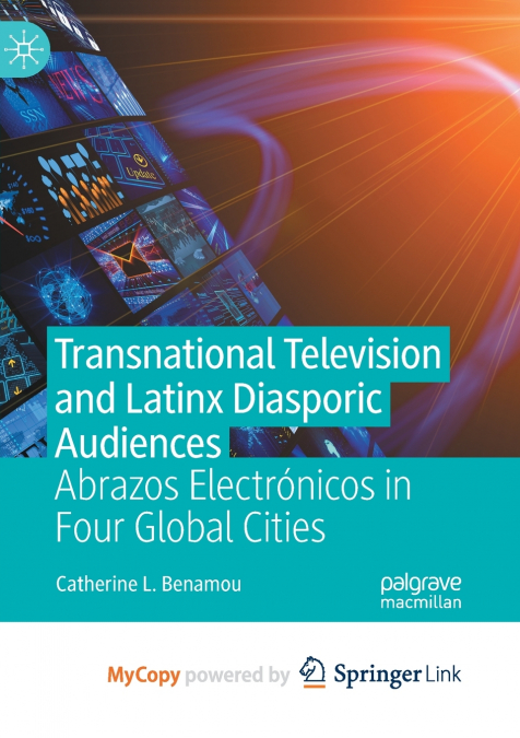 Transnational Television and Latinx Diasporic Audiences