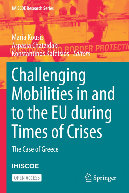 Challenging Mobilities in and to the EU during Times of Crises
