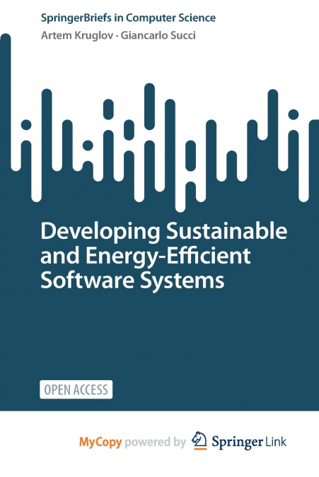 Developing Sustainable and Energy-Efficient Software Systems