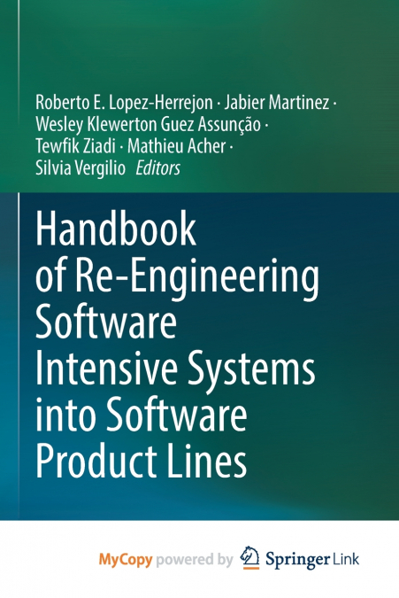 Handbook of Re-Engineering Software Intensive Systems into Software Product Lines