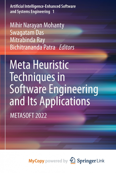 Meta Heuristic Techniques in Software Engineering and Its Applications