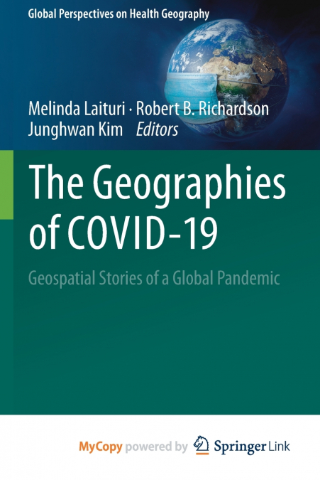 The Geographies of COVID-19