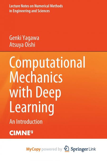 Computational Mechanics with Deep Learning